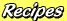 Recipes